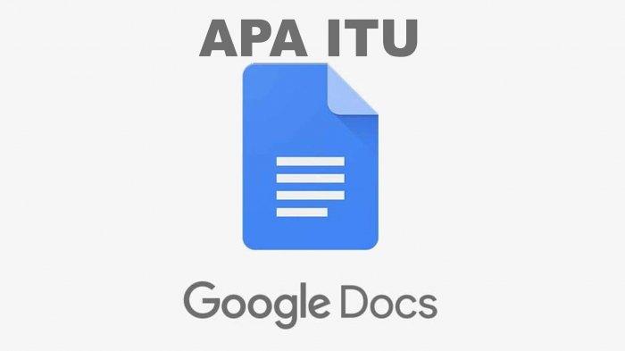 PENGERTIAN GOOGLE DOCs, SERTA CARA MENGGUNAKANNYA